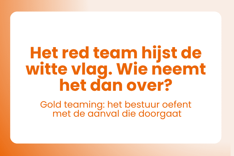 The red team stops, the attack doesn’t: what gold teaming lets the board practise cover